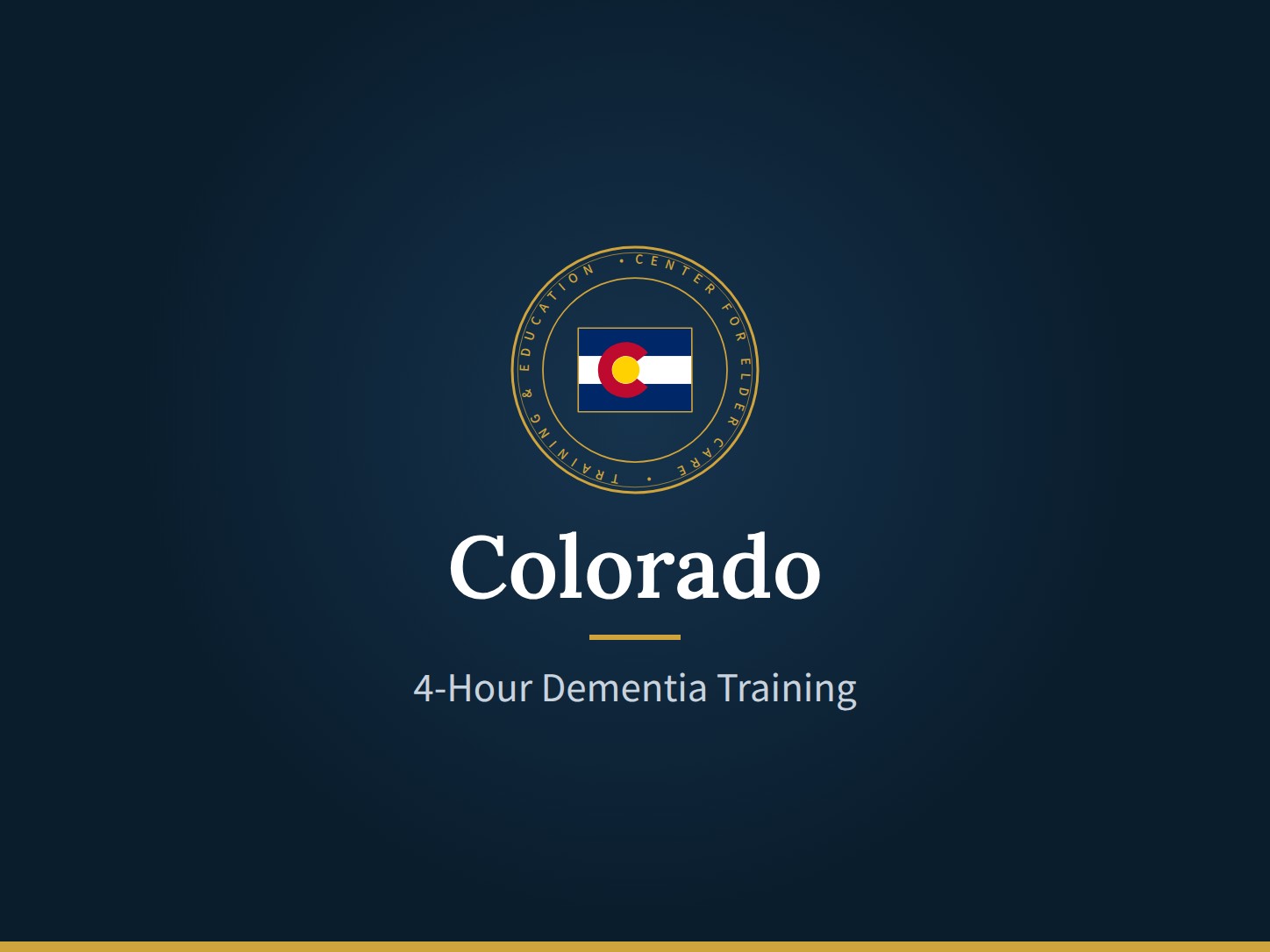 4-Hour Dementia Training Course – Colorado 1 CECTE Colorado seal: 4-Hour Dementia Training